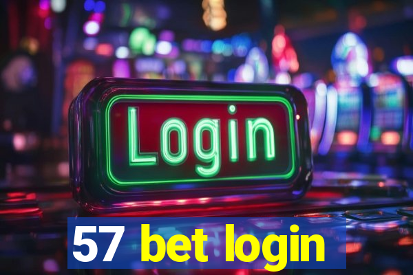 57 bet login